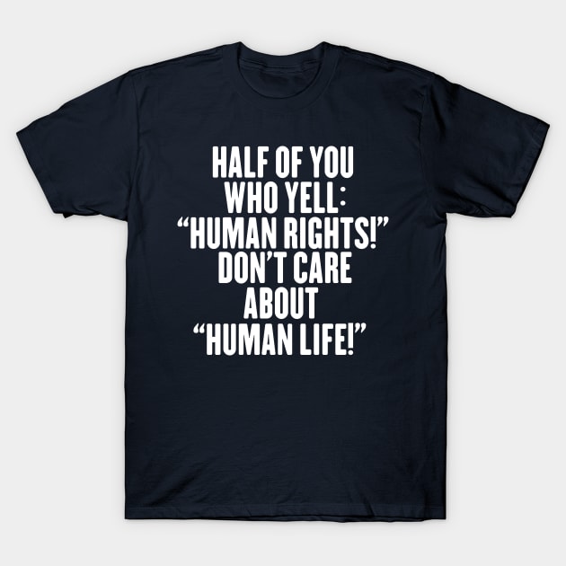 Human Rights T-Shirt by speciezasvisuals